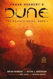 DUNE: The Graphic Novel, Book 1: Dune - Frank Herbert, Brian Herbert, Kevin J. Anderson, Raúl Allén, Patricia Martin & Bill Sienkiewicz