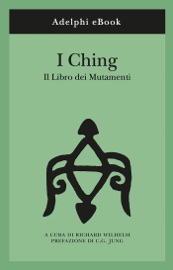 I Ching - Richard Wilhelm & Wilhelm Richard