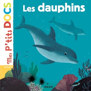 Les dauphins by Stéphanie Ledu, Julie Faulques & Xavier SANTAMARIA