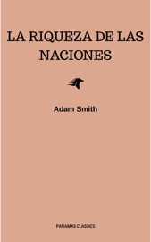 La riqueza de las naciones - Adam Smith