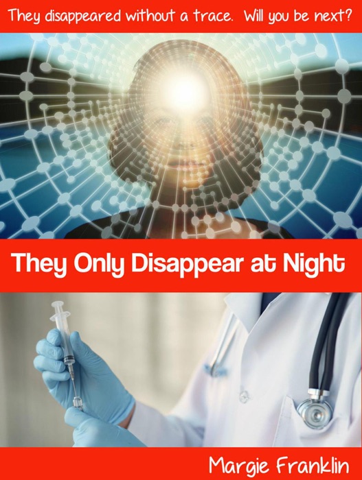 They Only Disappear At Night