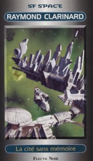 La Cité sans mémoire by Raymond Clarinard