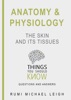 Book Anatomy and Physiology: The Skin and Its Tissues