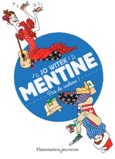 Mentine (Tome 3) - Pas de cadeau ! by Jo Witek