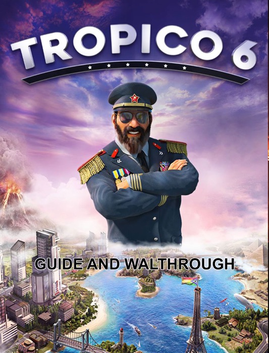 Tropico 6 Tips and Tricks