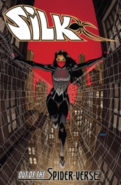 Silk - Dan Slott & Robbie Thompson