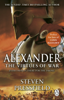 Steven Pressfield - Alexander: The Virtues Of War artwork