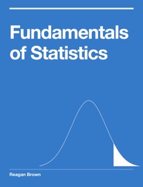 Fundamentals of Statistics - Reagan Brown