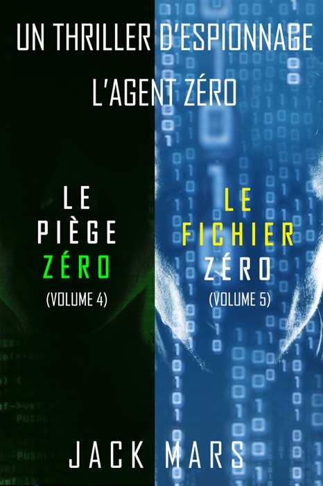 Pack Thriller d’Espionnage l’Agent Zéro : Le Piège Zéro (#4) et Le Fichier Zéro (#5)