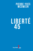Pierre-Yves McSween - Liberté 45 artwork