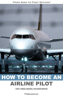 How to become an Airline Pilot by Faraz Sheikh