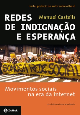 Capa do livro Redes de Indignação e Esperança: Movimentos Sociais na Era da Internet de Manuel Castells