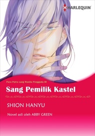 Sang Pemilik Kastel - Shion Hanyu & Abby Green by  Shion Hanyu & Abby Green PDF Download