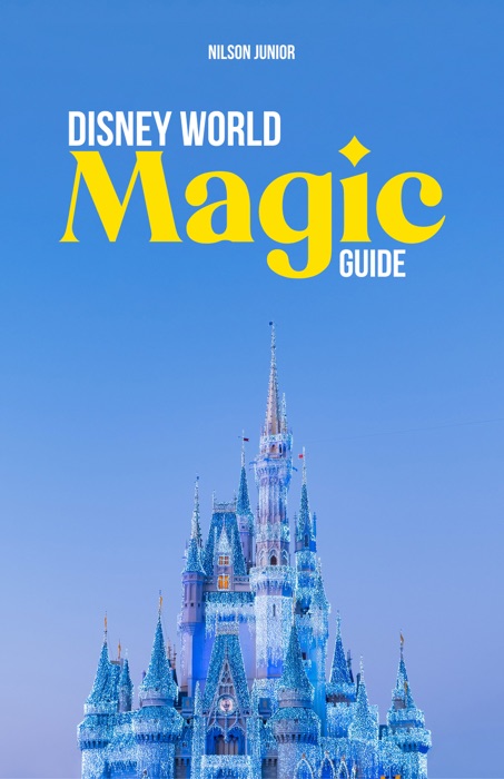 Disney World Magic Guide