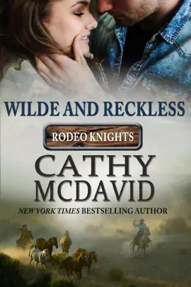Read: Wilde and Reckless: Book Rodeo Knights, A Western Romance Novel