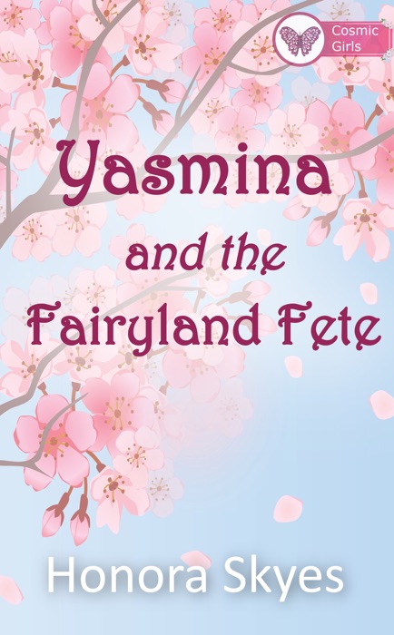 Yasmina and the Fairyland Fete