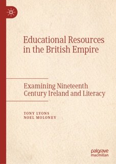 Educational Resources in the British Empire by Tony Lyons & Noel Moloney