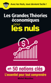 Les Grandes Théories économiques pour les Nuls en 50 notions clés - Michel Musolino