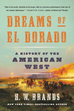 Dreams of El Dorado - H. W. Brands Cover Art