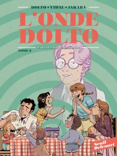 L'Onde Dolto T02 by Séverine Vidal, Catherine Dolto-Tolich & Alicia Jaraba
