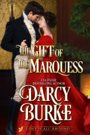 The Gift of the Marquess - Darcy Burke