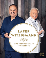 Eckart Witzigmann & Johann Lafer - Eine Freundschaft - 100 Rezepte artwork