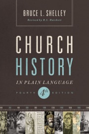 Church History in Plain Language - Bruce Shelley