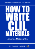 How To Write CLIL Materials - Amanda McLoughlin