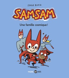SamSam, Tome 01 - Rémi Chaurand & Serge Bloch