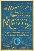 Maxim Jakubowski - The Mammoth Book of the Adventures of Professor Moriarty artwork