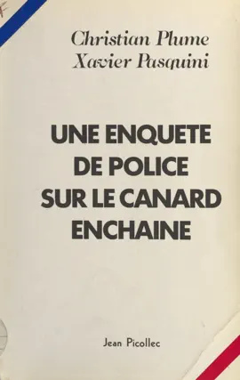 Read: Une enquête de police sur Le Canard Enchaîné Book
