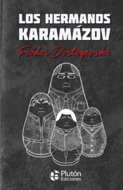 Los Hermanos Karamázov - Fiodor Dostoyevski