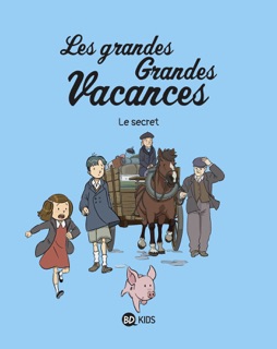 Les grandes grandes vacances, Tome 02 by Gwénaëlle Boulet & Pascale Hédelin