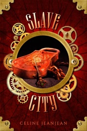 The Slave City - Celine Jeanjean