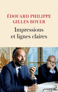 Impressions et lignes claires by Édouard Philippe & Gilles Boyer