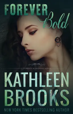 Forever Bold by Kathleen Brooks book