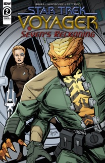 Star Trek: Voyager—Seven’s Reckoning #2 by Dave Baker & Angel Hernandez