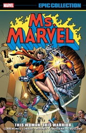 Ms. Marvel Epic Collection - Chris Claremont, Gerry Conway, Archie Goodwin & Jim Shooter