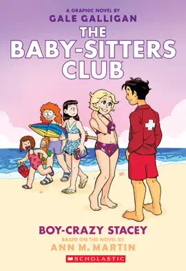 Read: Boy-Crazy Stacey: Book A Graphic Novel (The Baby-Sitters Club #7)