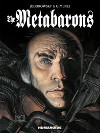 The Metabarons - Alejandro Jodorowsky & Juan Gimenez