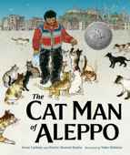 The Cat Man of Aleppo - Karim Shamsi-Basha, Irene Latham & Yuko Shimizu