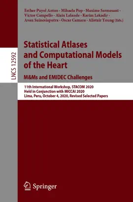 Read: Statistical Atlases and Computational Models of the Book Heart. M&Ms and EMIDEC Challenges