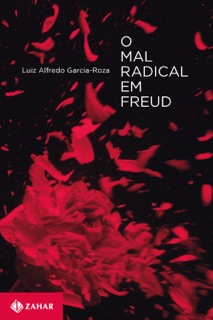 O mal radical em Freud by Luiz Alfredo Garcia-Roza