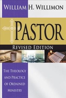 Pastor: Revised Edition by William H. Willimon