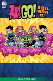 Teen Titans Go! Roll With It! (2020-2020) #6 - P.C. Morrissey, Heather Nuhfer, Sandy Jarrell & Agnes Garbowska