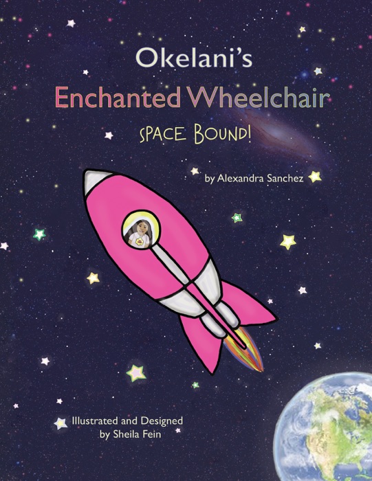 Okelani's Enchanted Wheelchair Space Bound!