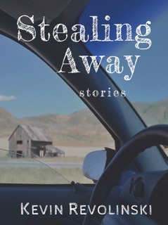 Stealing Away by Kevin Revolinski