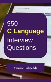 950 C Language Interview Questions and Answers - Vamsee Puligadda