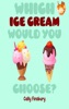 Book Which Ice Cream Would You Choose?