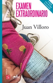 Examen extraordinario - Juan Villoro